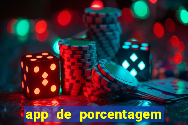 app de porcentagem de jogos slots